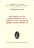 Profili comunitari ed internazionali della disciplina degli organismi geneticamente modificati