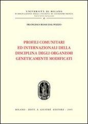 Profili comunitari ed internazionali della disciplina degli organismi geneticamente modificati