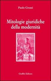 Mitologie giuridiche della modernità