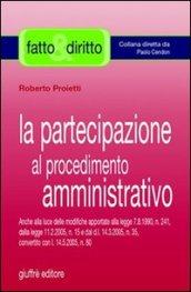 La partecipazione al procedimento amministrativo