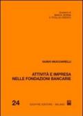 Attività e impresa nelle fondazioni bancarie