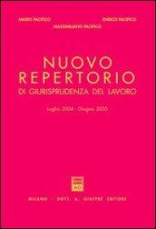 Nuovo repertorio di giurisprudenza del lavoro (luglio 2004-giugno 2005)