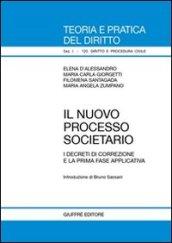 Il nuovo processo societario. I decreti di correzione e la prima fase applicativa