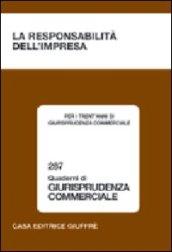 La responsabilità dell'impresa. Convegno per i trent'anni di Giurisprudenza commerciale (Bologna, 8-9 ottobre 2004)
