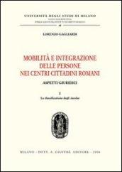 Mobilità e integrazione delle persone nei centri cittadini romani. Aspetti giuridici. 1.La classificazione degli incolae