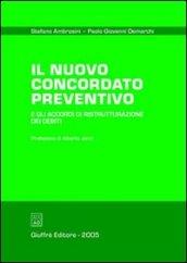 Il nuovo concordato preventivo e gli accordi di ristrutturazione dei debiti