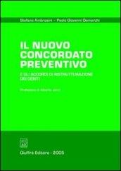 Il nuovo concordato preventivo e gli accordi di ristrutturazione dei debiti