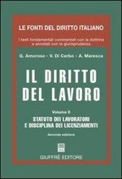 Il diritto del lavoro. 2.Statuto dei lavoratori e disciplina dei licenziamenti