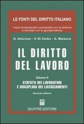 Il diritto del lavoro. 2.Statuto dei lavoratori e disciplina dei licenziamenti