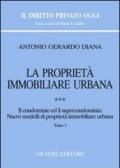 La proprietà immobiliare urbana. 3: Il condominio e il supercondominio. Nuovi modelli di proprietà immobiliare urbana