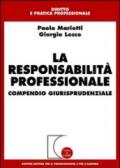 La responsabilità professionale. Compendio giurisprudenziale