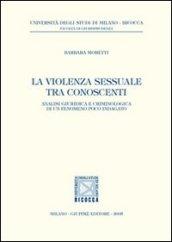 La violenza sessuale tra conoscenti. Analisi giuridica e criminologica di un fenomeno poco indagato