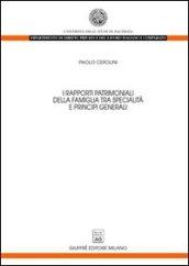 I rapporti patrimoniali della famiglia tra specialità e principi geneerali