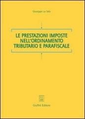 Le prestazioni imposte nell'ordinamento tributario e parafiscale