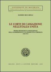 Le Corti di Cassazione nell'Italia unita. Profili sistematici e costituzionali della giurisdizione in una prospettiva comparata (1865-1923)