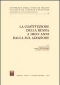 La costituzione della Russia a dieci anni dalla sua adozione. Atti del Convegno (Milano, 14-15 novembre 2003)