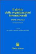 Il diritto delle organizzazioni inernazionali. Parte speciale