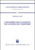 L'equilibrio degli interessi nel governo del territorio