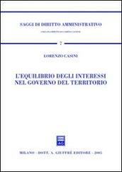 L'equilibrio degli interessi nel governo del territorio