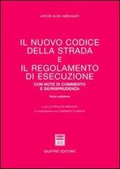 Il nuovo codice della strada e il regolamento di esecuzione. Con note di commento e giurisprudenza