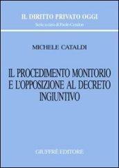 Il procedimento monitorio e l'opposizione al decreto ingiuntivo