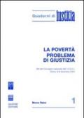 La povertà problema di giustizia. Atti del Convegno nazionale dell'U.G.C.I. (Roma, 6-8 dicembre 2004)
