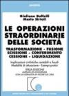 Le operazioni straordinarie delle società. Trasformazione, fusione, scissione, conferimento, cessione, liquidazione