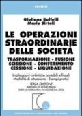 Le operazioni straordinarie delle società. Trasformazione, fusione, scissione, conferimento, cessione, liquidazione