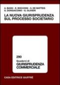 La nuova giurisprudenza sul processo societario