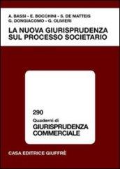 La nuova giurisprudenza sul processo societario