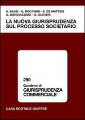 La nuova giurisprudenza sul processo societario