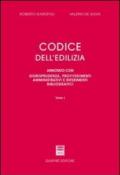 Codice dell'edilizia. Annotato con giurisprudenza, provvedimenti amministrativi e riferimenti bibliografici