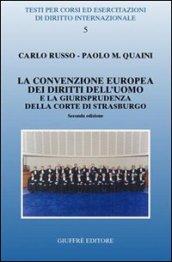 La Convenzione europea dei diritti dell'uomo e la giurisprudenza della Corte di Strasburgo