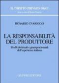La responsabilità del produttore. Profili dottrinali e giurisprudenziali dell'esperienza italiana