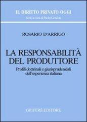 La responsabilità del produttore. Profili dottrinali e giurisprudenziali dell'esperienza italiana