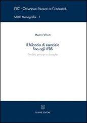 Il bilancio di esercizio fino agli IFRS. Finalità, principi e deroghe