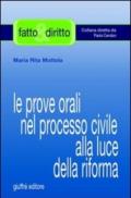 Le prove orali nel processo civile alla luce della riforma