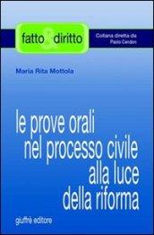 Le prove orali nel processo civile alla luce della riforma