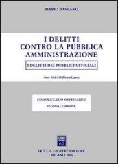 Delitti contro la pubblica amministrazione. I delitti dei pubblici ufficiali (I)