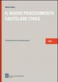 Il nuovo procedimento cautelare civile. Commentario breve con giurisprudenza