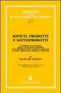 Rifiuti, prodotti e sottoprodotti. La Corte di Giustizia delle Comunità europee e le decisioni dei giudici nazionali in Gran Bretagna, Francia e Belgio