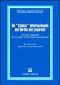 Un «codice» internazionale del diritto dei contratti. I principi Unidroit dei contratti commerciali internazionali