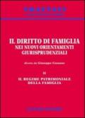 Il diritto di famiglia nei nuovi orientamenti giurisprudenziali. 2.Il regime patrimoniale della famiglia