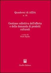 Gestione collettiva dell'offerta e della domanda di prodotti culturali