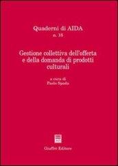 Gestione collettiva dell'offerta e della domanda di prodotti culturali