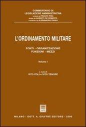 L'ordinamento militare. 1.Fonti, organizzazione, funzioni, mezzi