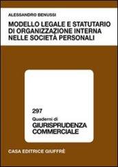 Modello legale e statutario di organizzazione interna nelle società personali