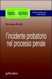 L'incidente probatorio nel processo penale