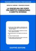 La disciplina dei porti tra diritto comunitario e diritto interno