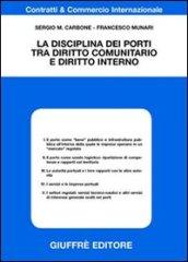 La disciplina dei porti tra diritto comunitario e diritto interno